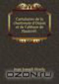 Cartulaires de la chartreuse d`Oujon et de l`abbaye de Hautcrt .