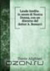 Laude inedita . in onore di Nostra Donna, con un discorso del dottor A. Bonucci