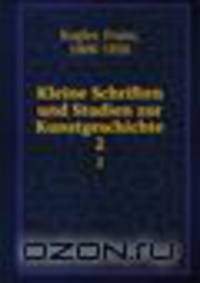 Kleine Schriften und Studien zur Kunstgeschichte. 2