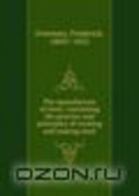 The manufacture of steel: containing the practice and principles of working and making steel