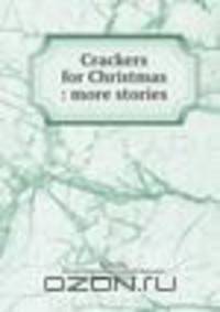 Crackers for Christmas : more stories