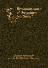 Reconnaissance of the golden Northwest