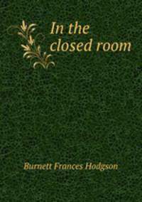 In the closed room