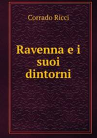 Ravenna e i suoi dintorni