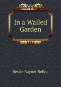 In a Walled Garden