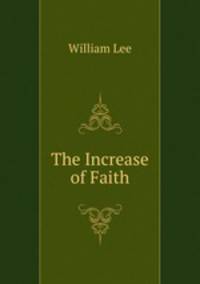 The Increase of Faith