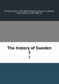 The history of Sweden. 2