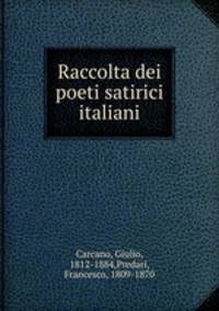 Raccolta dei poeti satirici italiani