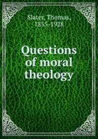 Questions of moral theology