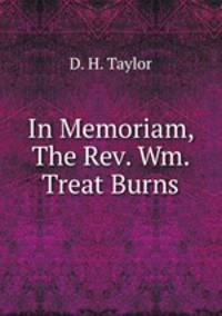 In Memoriam, The Rev. Wm. Treat Burns