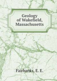 Geology of Wakefield, Massachusetts.