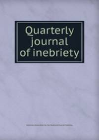 Quarterly journal of inebriety