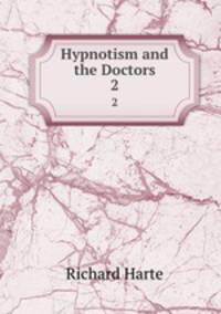 Hypnotism and the Doctors. 2