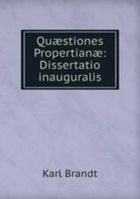 Qustiones Propertian: Dissertatio inauguralis