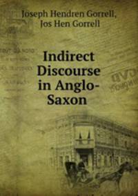 Indirect Discourse in Anglo-Saxon .