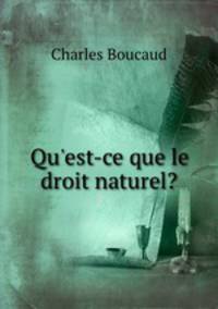 Qu`est-ce que le droit naturel?