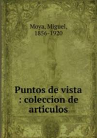 Puntos de vista : coleccion de articulos