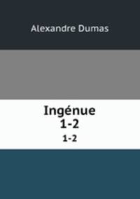 Ingnue. 1-2