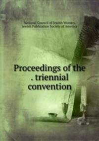 Proceedings of the . triennial convention