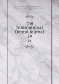 The International Dental Journal. 24