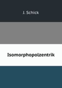 Isomorphopolzentrik