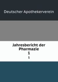 Jahresbericht der Pharmazie. 1