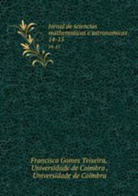 Jornal de sciencias mathematicas e astronomicas. 14-15