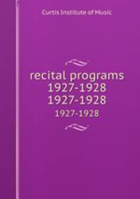 recital programs 1927-1928. 1927-1928