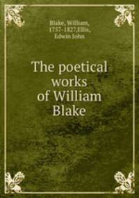 The poetical works of William Blake