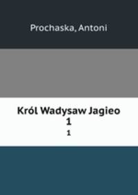 Krl Wadysaw Jagieo. 1