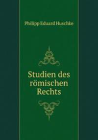 Studien des romischen Rechts