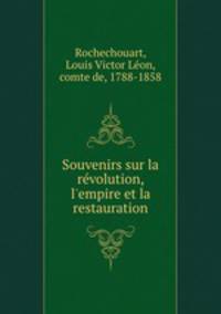 Souvenirs sur la revolution, l
