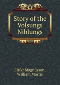 Story of the Volsungs & Niblungs