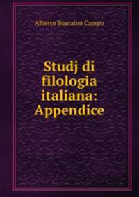 Studj di filologia italiana: Appendice