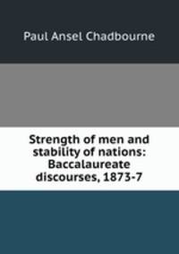 Strength of men and stability of nations: Baccalaureate discourses, 1873-7