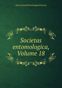 Societas entomologica, Volume 18