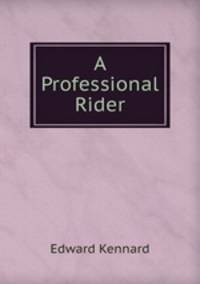 A Professional Rider