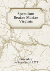 Speculum Beatae Mariae Virginis