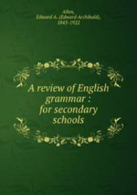 A review of English grammar : for secondary schools