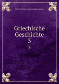 Griechische Geschichte. 3