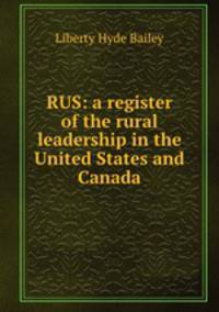 RUS: a register of the rural leadership in the United States and Canada
