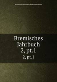 Bremisches Jahrbuch. 2, pt.1