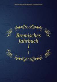 Bremisches Jahrbuch. 1