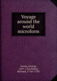 Voyage around the world microform