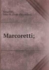 Marcoretti;