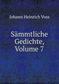 Sammtliche Gedichte, Volume 7