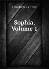 Sophia, Volume 1