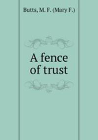 A fence of trust