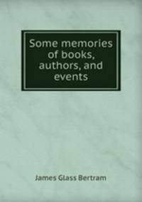 Some memories of books, authors, and events