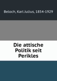 Die attische Politik seit Perikles